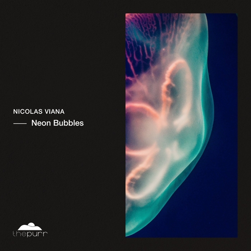 Nicolas Viana - Neon Bubbles [PURR419]